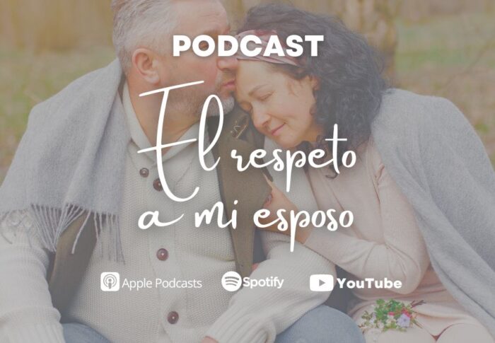 Podcast: El respeto a mi esposo