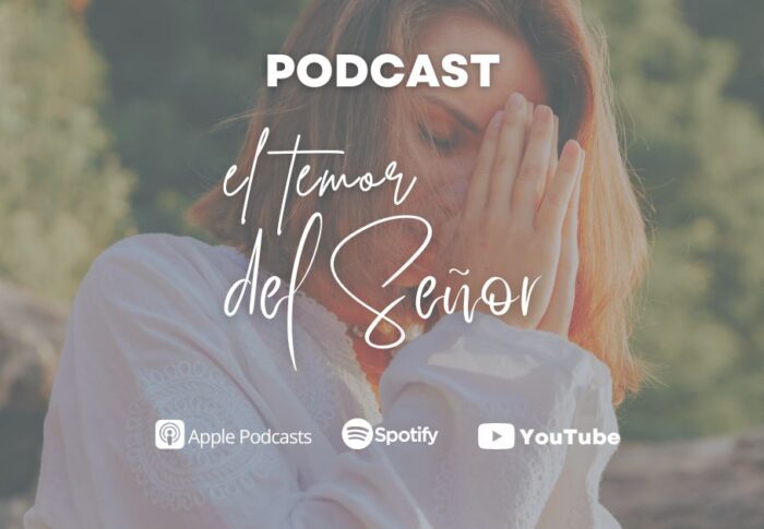 Podcast: El temor del Señor