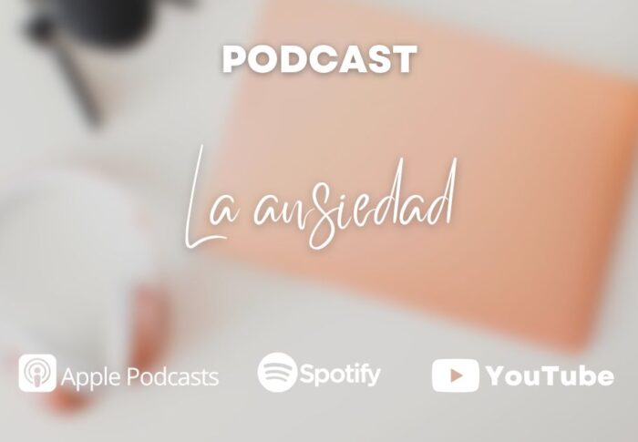 Podcast: La ansiedad