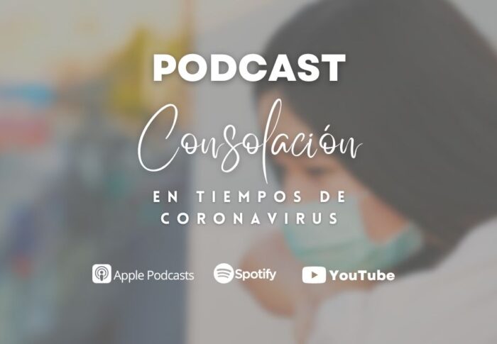 Podcast: Consolación en tiempos de Coronavirus