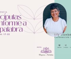 Conferencia para Mujeres: Discípulas Conforme a Su Palabra badasa en Efesios 4:17-32