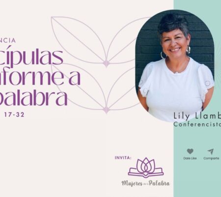 Conferencia para Mujeres: Discípulas Conforme a Su Palabra badasa en Efesios 4:17-32