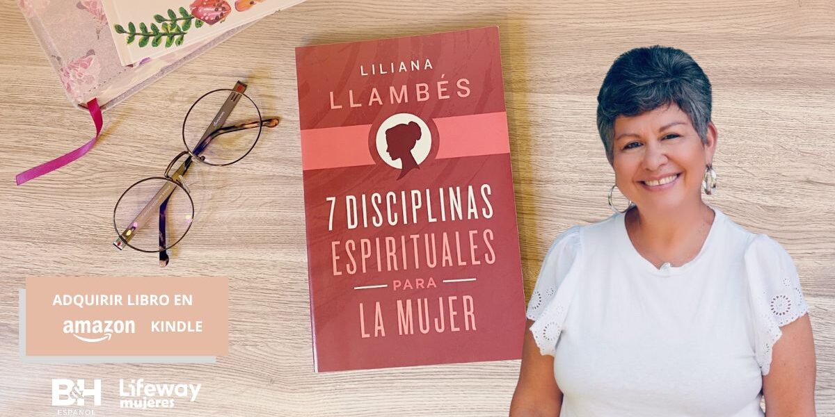 “7 Disciplinas Espirituales para la Mujer”