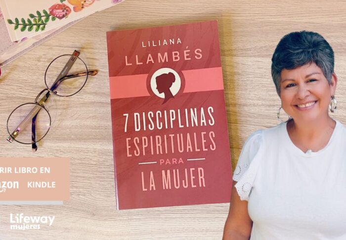 “7 Disciplinas Espirituales para la Mujer”